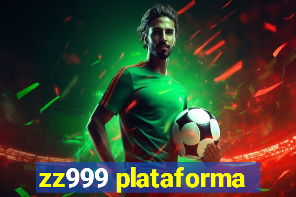 zz999 plataforma
